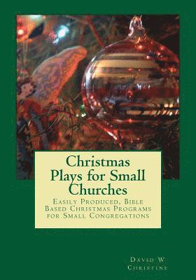 Christmas Plays for Small Churches 1