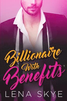 A Billionaire With Benefits 1