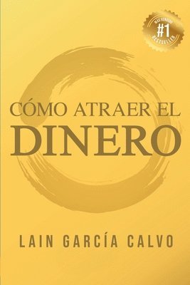 Lain Garcia Calvo - Como Atraer el Dinero, Häftad