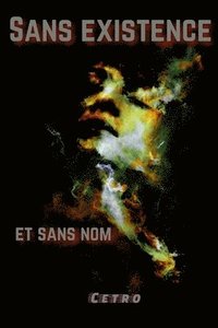 bokomslag Sans existence et sans nom