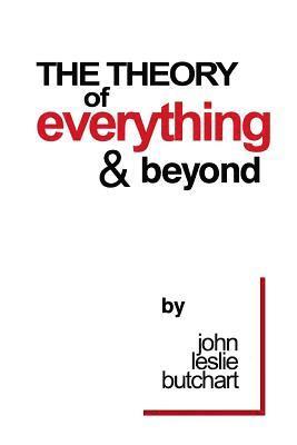 bokomslag The Theory of Everything and Beyond