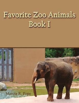 Marcia R. Pope - Favorite Zoo Animals Book I, Häftad