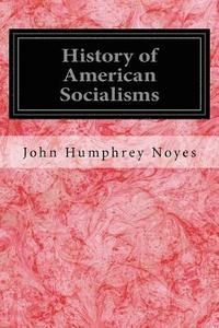 bokomslag History of American Socialisms