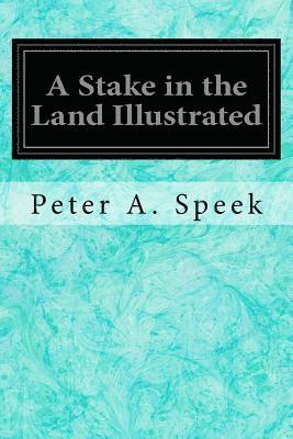 A Stake in the Land Illustrated 1