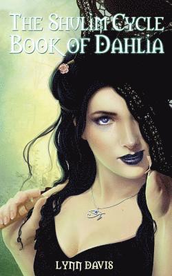 Shulim Cycle Book of Dahlia