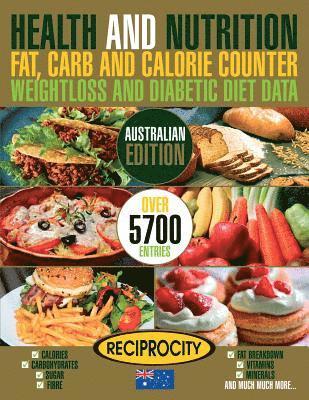 bokomslag Health & Nutrition Fat, Carb & Calorie Counter, Weightloss & Diabetic Diet Data: Australian government data on Calories, Carbohydrate, Sugar counting,