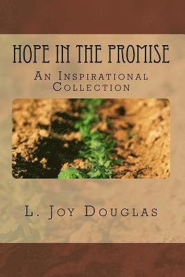 bokomslag Hope in the Promise: An Inspirational Collection