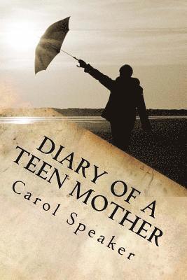 bokomslag Diary of a Teen Mother