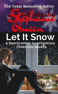 bokomslag Let It Snow: A Beachcomber Investigations Novella