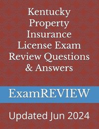 bokomslag Kentucky Property Insurance License Exam Review Questions & Answers