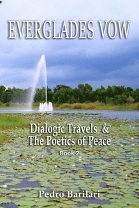 bokomslag Everglades Vow: Dialogic Travels & The Poetics of Peace