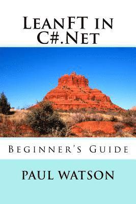 Paul Watson - LeanFT in C#.Net: Beginner's Guide, Häftad
