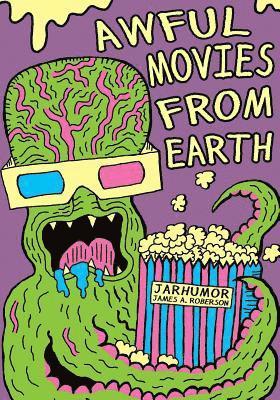 bokomslag Awful Movies From Earth