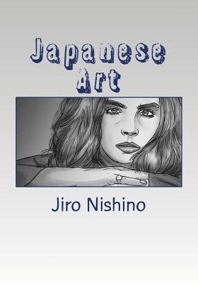 Japanese Art: A beginning guide to drawing Japanese Comic Art 1