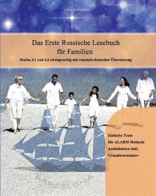 Das Erste Russische Lesebuch Für Familien: Stufe A1 Und A2 Zweisprachig Mit Russisch-Deutscher Übersetzung