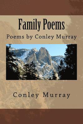Conley E. Murray - Family Poems: Poems by Conley Murray, Häftad