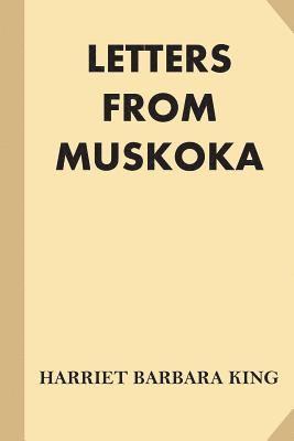 Letters from Muskoka 1