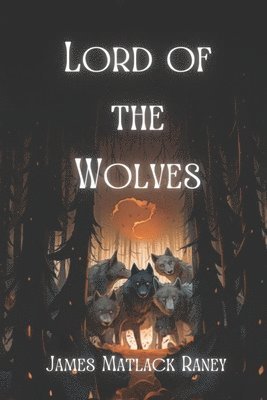 bokomslag Lord of the Wolves