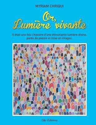 Or, lumiere vivante 1