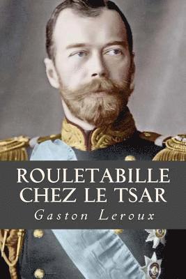 bokomslag Rouletabille chez le Tsar