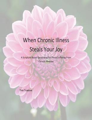 When Chronic Illness Steals Your Joy 1