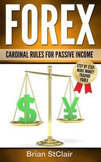 bokomslag Forex: Cardinal Rules for Passive Income