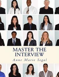 bokomslag Master the Interview: A Guide for Working Professionals