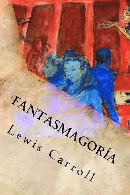 bokomslag Fantasmagoría