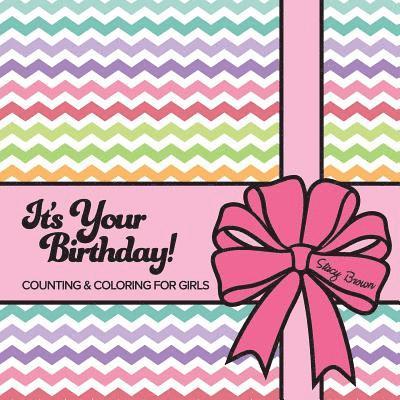 It's Your Birthday! Counting & Coloring for Girls 1