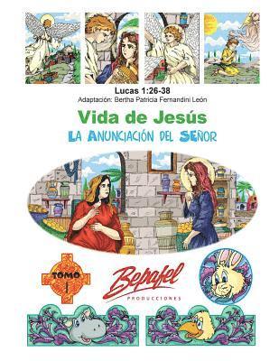 bokomslag Vida de Jesús-La anunciación del Señor: Tomo 1