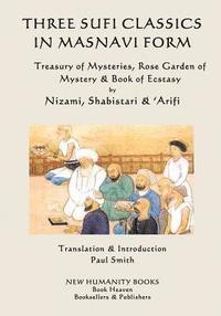 bokomslag Three Sufi Classics in Masnavi Form