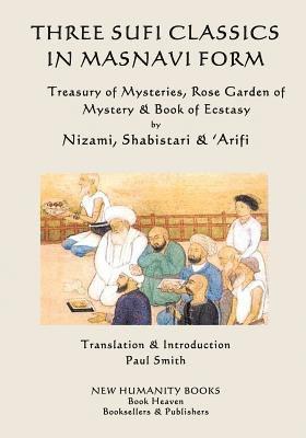 Three Sufi Classics in Masnavi Form 1