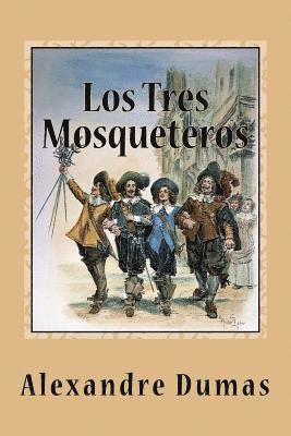 Alexandre Dumas - Los Tres Mosqueteros, Häftad