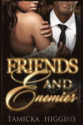 Friends and Enemies 1