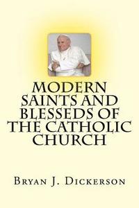bokomslag Modern Saints and Blesseds of the Catholic Church