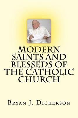 Modern Saints and Blesseds of the Catholic Church 1
