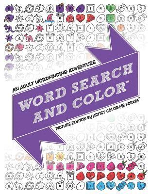 Word Search And Color: An Adult Coloring and Word Finding Adventure (Picture Edition) 1