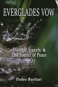 bokomslag Everglades Vow: Dialogic Travels & the Poetics of Peace