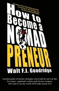 bokomslag How to Become a Nomadpreneur