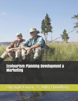 Ecotourism Planning Development & Marketing 1