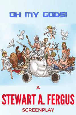 Stewart Fergus - Oh My Gods!, Häftad