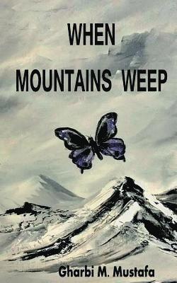 When Mountains Weep 1