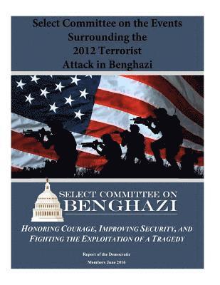 Select Committee on the Events Surrounding the 2012 Terrorist Attack in Benghazi 1