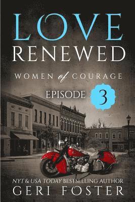 Love Renewed: Episode Three 1