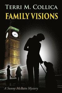bokomslag Family Visions: A Sunny McBain Mystery