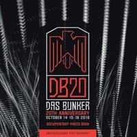 bokomslag DasBunker 20th Anniversary: Documentary Photo Book