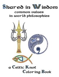 bokomslag Shared In Wisdom: A Celtic knot coloringbook of mutual religious thoughts
