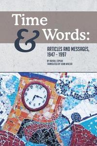 bokomslag Time and Words: Articles and Messages, 1947-1997