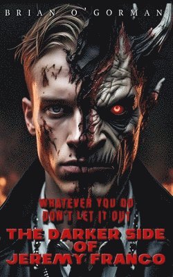 bokomslag Darker Side of Jeremy Franco