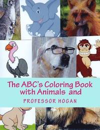 bokomslag ABC's Coloring Book with Animals and Professor Hogan